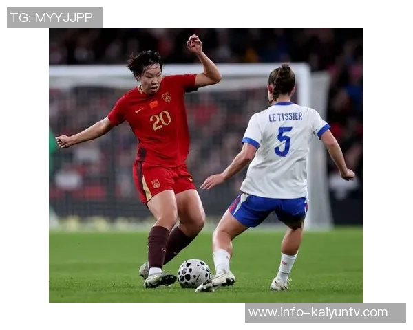 正视差距与挑战中国女足在与英格兰的较量中收获成长与启示